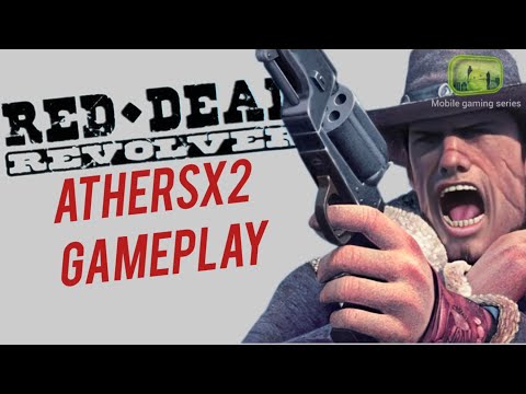 Red dead revolver / athersx2 gamplay test [very hard diffculty-excellent rating]