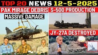 Indian Defence Updates : PAK Mirage Debris,Kirana Nuclear Facility,JY-27A Destroyed,S-500 Production
