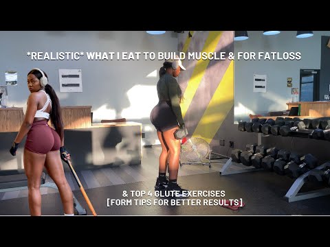 HOW I BUILT MY GLUTES WITH 4 EXERCISES & WHAT I EAT IN A DAY TO BUILD MUSCLE & FOR FATLOSS in 2025