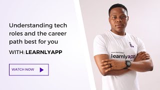 What the heck should I do in Tech? Understanding Tech roles & career path best for you