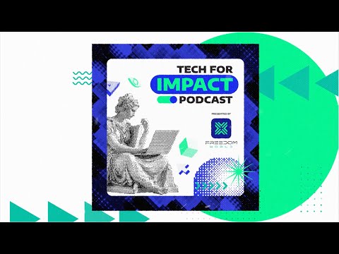 TRAILER: Tech for Impact Podcast