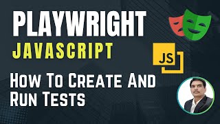 Playwright with Javascript | How To Create and Run Tests | Part 3