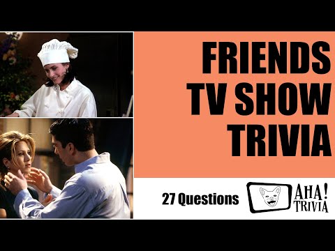 Friends TV Show Trivia: Test Your Knowledge of the Legendary Sitcom