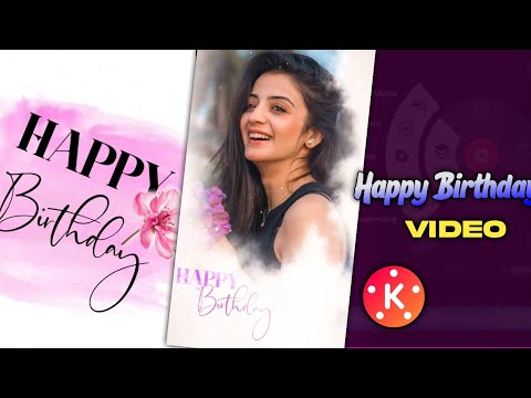 How to Make Video With Photos and Song | Kinemaster Birthday Video 