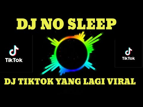 dj terbaru 2020 slow remix💃dj no sleep dj full bass 2020 dj tiktok viral 2020
