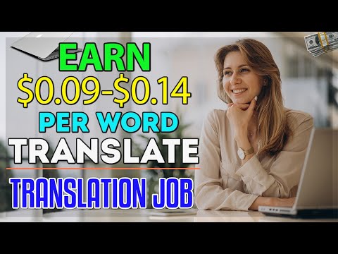 How To Earn From Translation Job | Earn $0.09-$0.14 Per Word Translation | Work From Home Job ✔