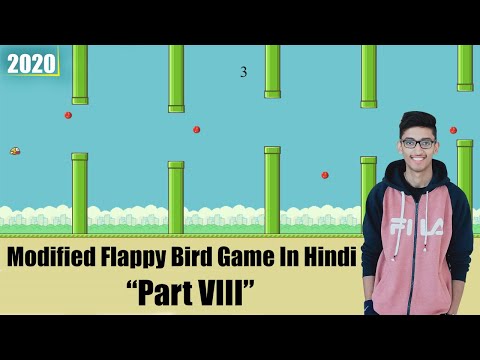 Modified Flappy Bird Game in Hindi in Javascript(Part 8). #2020 Gaming