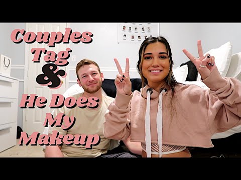 BF/GF Tag + He does my makeup!
