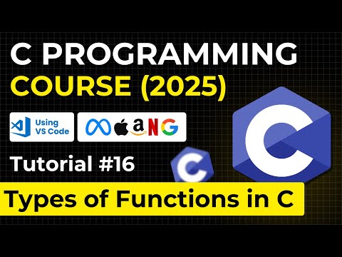 Types of Functions in C Language | Complete C Programming 2025 Course for Beginners