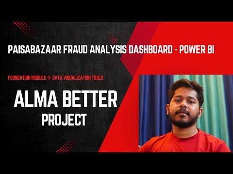 Paisabazaar Fraud Analysis Dashboard in Power BI | AlmaBetter Module 4 – Data Visualization Tools