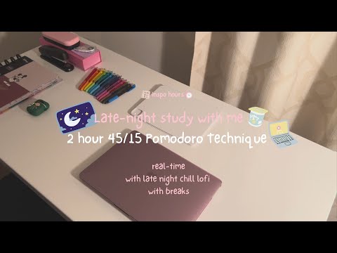 2-HOUR LATE NIGHT STUDY WITH ME 🌙 | (45/15 Pomodoro) | with background noise | with late night lofi