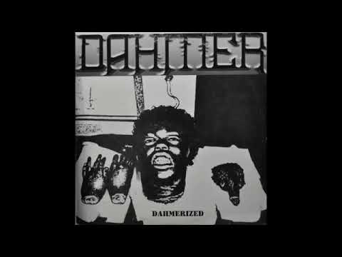DAHMER - Dahmerized (Full album)[Grindcore - 1997]