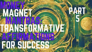 Empower Your Wealth Journey with Positive Affirmations [Listen Daily]