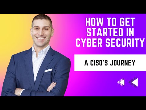 How to Get Started in Cyber Security | From Beginner to CISO