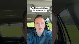 The Husbands Guide To Menopause