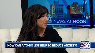 How can a to-do list help reduce anxiety? Dr. Melissa Carver gives us advice