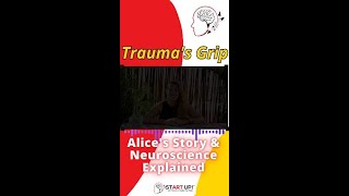 Traumas Grip Alices Story  Neuroscience Explained #shorts