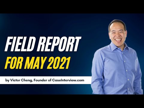 Case Interview Field Report May 2021 | Latest Insights and Tips
