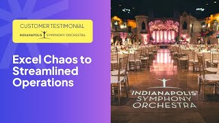 Excel Chaos to Streamlined Operations: Indianapolis Orchestra's Software Journey
