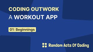 Coding a Workout Tracking App - 01 - Beginnings