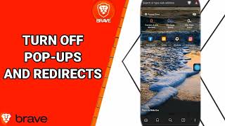 How To Turn Off Pop-Ups And Redirects On Brave Private Web Browser App