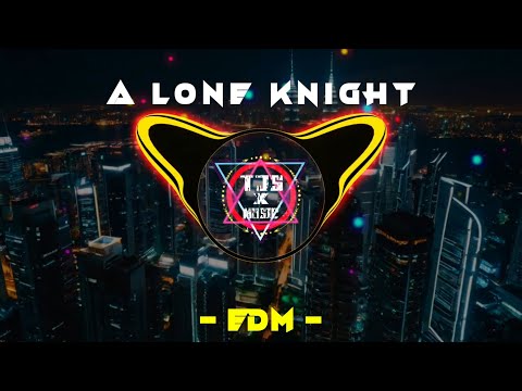 A Lone Knight - TJS XMusic | EDM | DUBSTEP Track | Official Video