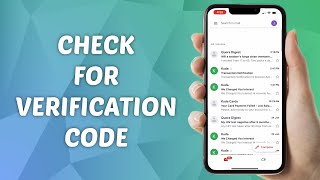 How to Check for Verification Code in Email