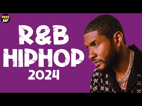 R&B Playlist 2024 and HipHop Mix 2024 - R&B Mix 2024 - HipHop Mix 2024