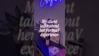 Listen as my client talks about her FormaV Experience.  Book in with Dr Sima.