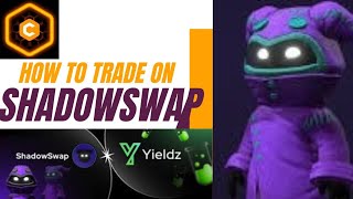 TRADE ON SHADOWSWAP #corechain #shadowswap #yielzprotocol #metamask