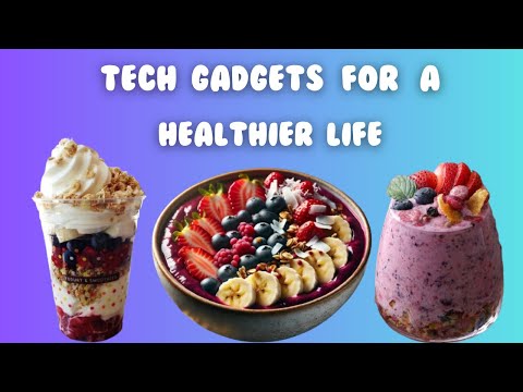 Tech Gadgets for a Healthier Life