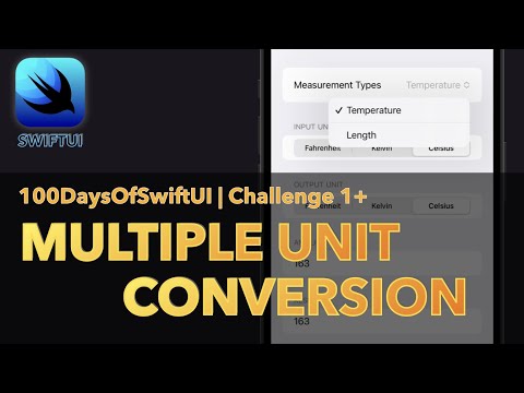 Multiple Unit Conversion | 100 Days Of SwiftUI | Day 22 | Challenge 1+