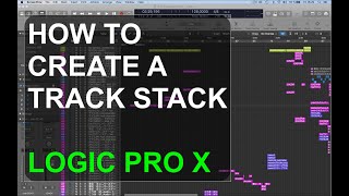 HOW TO MAKE A TRACK STACK : LOGIC PRO X : SINGLE FUNCTIONS