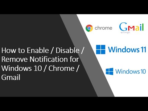 How to Enable or Disable or Remove Notification for Chrome or Windows 10 or Gmail