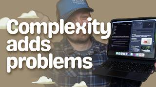 Most Obsidian Complexity is Self-Inflicted