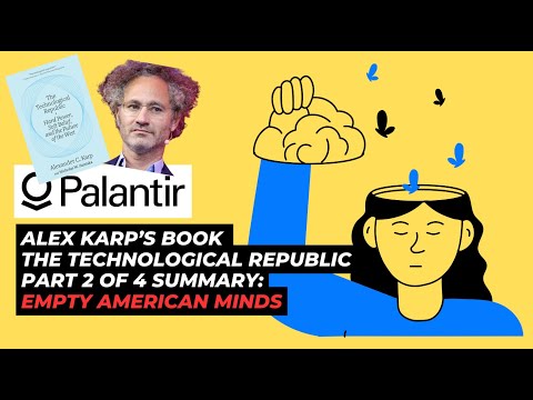 Palantir CEO Alex Karp’s book The Technological Republic – Part 2 of 4 Summary | PLTR Stock