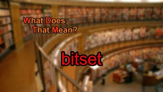 What does bitset mean?
