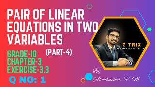 PAIR OF LINEAR EQUATIONS IN TWO VARIABLES, GRADE 10 MATH, Chapter-3, Exercise-3.3, Q no-1, (Part-4)