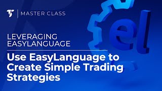 Use EasyLanguage to Create Simple Trading Strategies