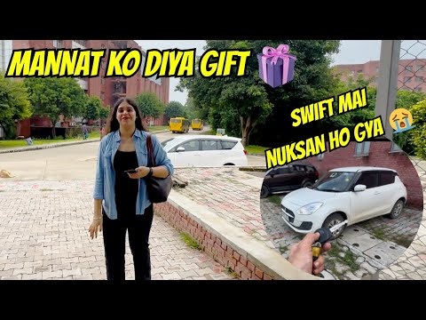 GIFT FOR HER | SWIFT MAI NUKSAN HO GYA 