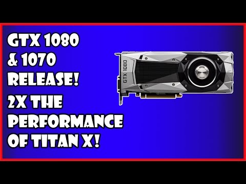 GTX 1080 & 1070 (Pascal) Release - Specifications,Price,Performance