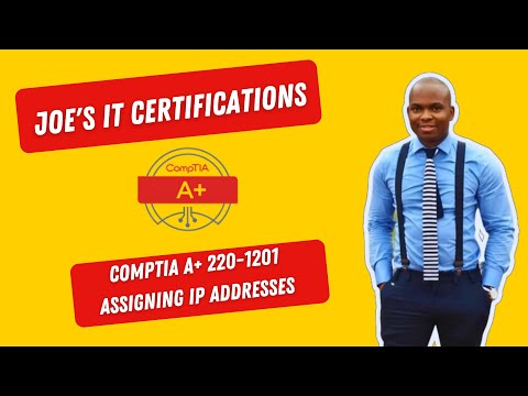 CompTIA A+ 220-1201 - Assigning IP Addresses - Chapter 2.6