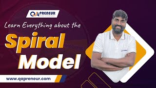 Learn everything about the Spiral Model | Spiral Model in Software Testing | ISTQB | QAPreneur