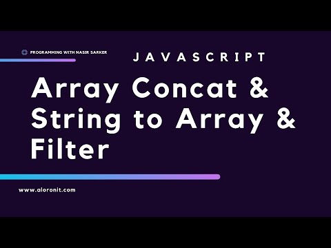 JavaScript Array Concatenation, convert string to array & Filtering Made Easy