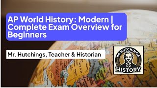 AP World History: Modern | Complete AP Exam Overview for Beginners (Tips + Strategies)