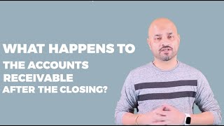 What Happens To The Accounts Receivable After The Closing.