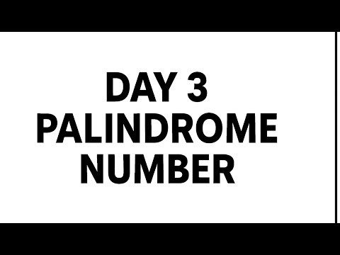 👉 "LeetCode Palindrome Number| Day 3 | 100 Days LeetCode Challenge | Easy DSA