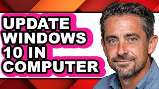 How to Update Windows 10 in Computer - Easy Guide