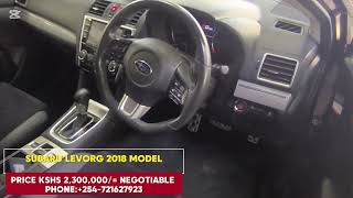 DEAL DEAL DEALSUBARU LEVORG 2018 MODELPRICE:KSHS:2,300,000/=1600cc TURBO CHARGED CALL +254-721627923