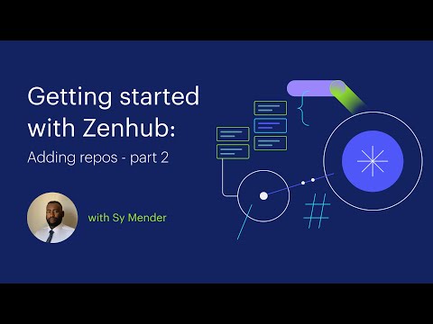 How to add multiple GitHub repositories to Zenhub | Getting started with Zenhub
